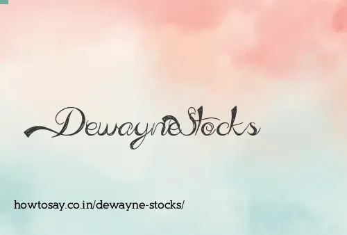 Dewayne Stocks
