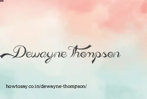Dewayne Thompson