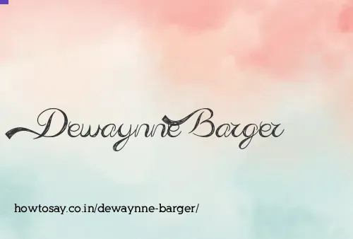 Dewaynne Barger