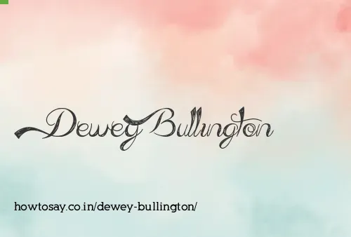 Dewey Bullington