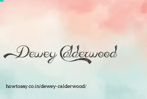 Dewey Calderwood