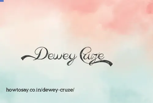 Dewey Cruze