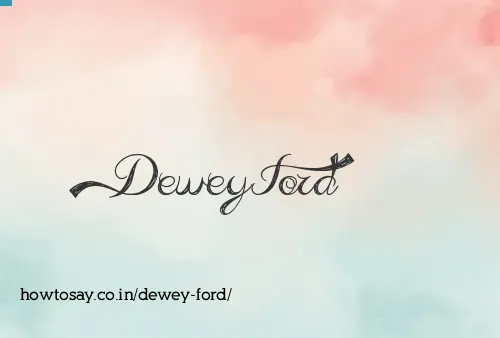 Dewey Ford