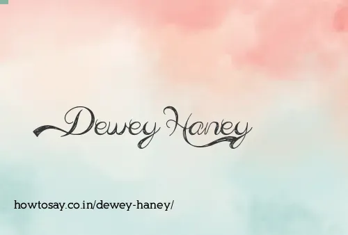 Dewey Haney