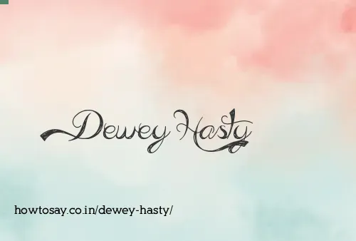 Dewey Hasty