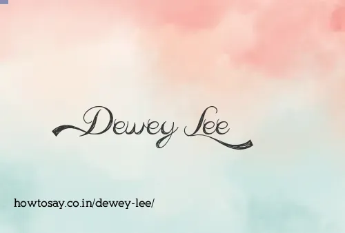 Dewey Lee