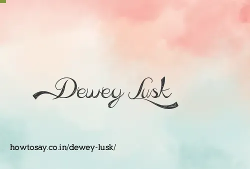 Dewey Lusk