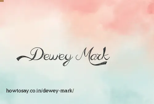 Dewey Mark