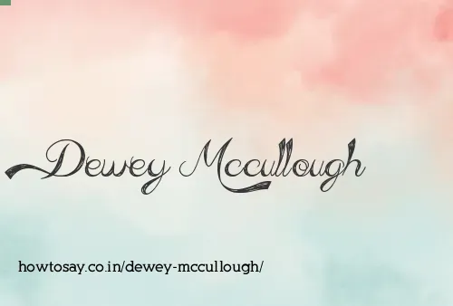 Dewey Mccullough