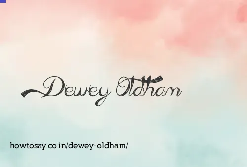 Dewey Oldham