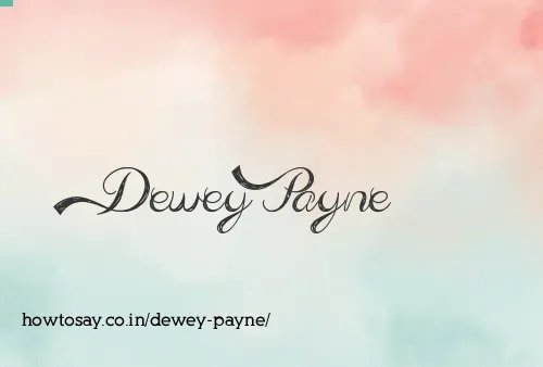 Dewey Payne