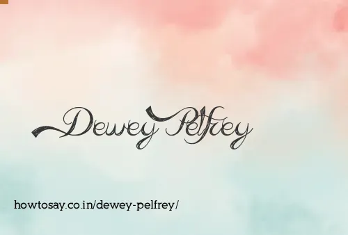 Dewey Pelfrey