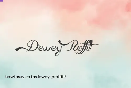 Dewey Proffitt