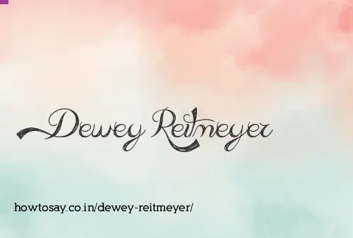 Dewey Reitmeyer