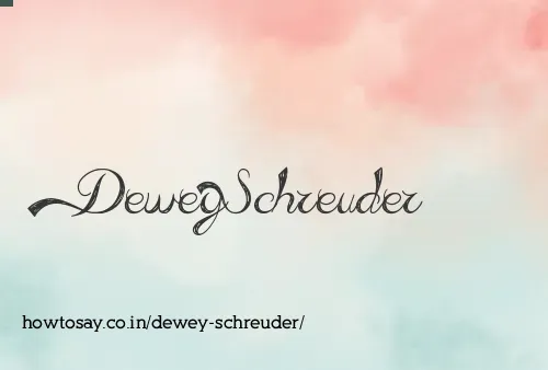 Dewey Schreuder
