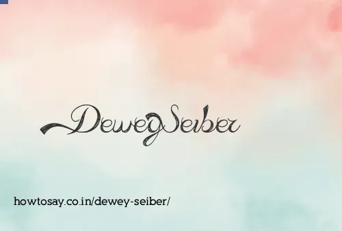 Dewey Seiber