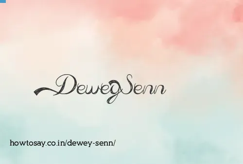Dewey Senn