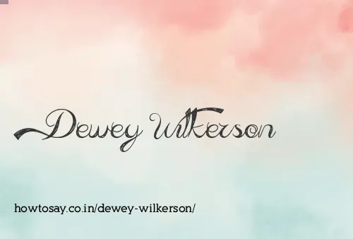 Dewey Wilkerson