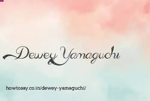 Dewey Yamaguchi