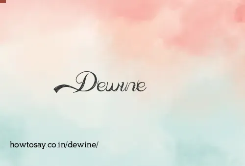 Dewine