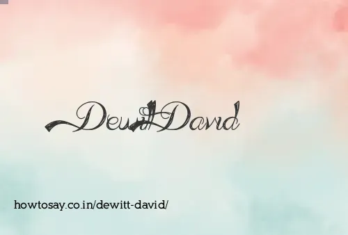 Dewitt David