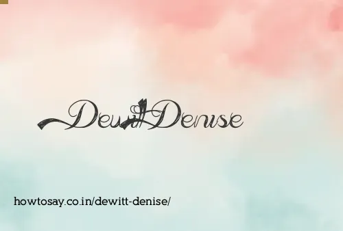 Dewitt Denise