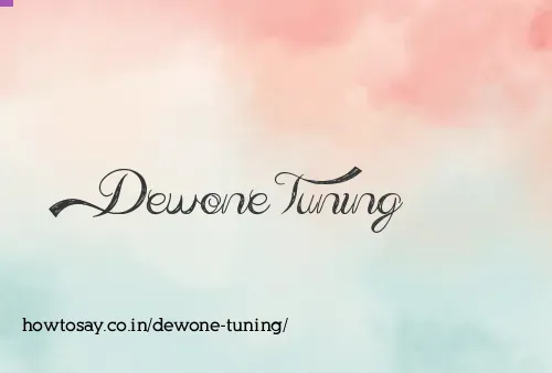 Dewone Tuning