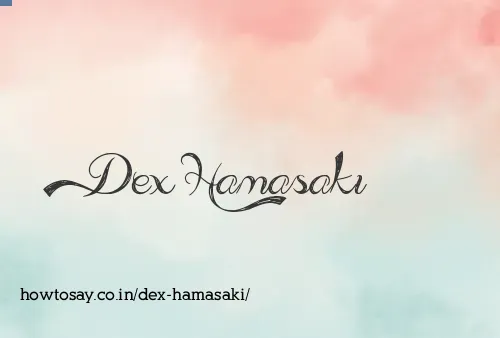 Dex Hamasaki