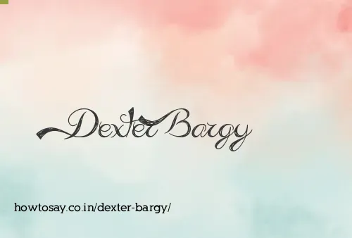 Dexter Bargy