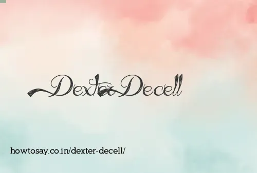 Dexter Decell