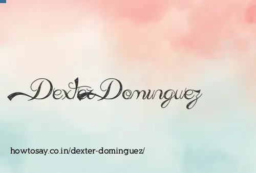 Dexter Dominguez