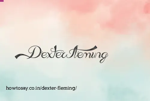 Dexter Fleming