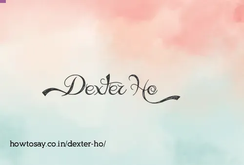 Dexter Ho