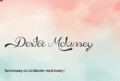 Dexter Mckinsey