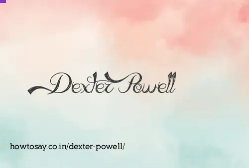 Dexter Powell