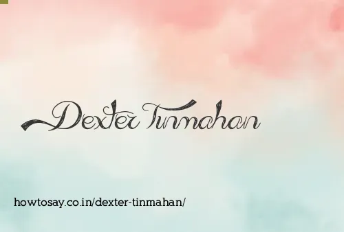 Dexter Tinmahan