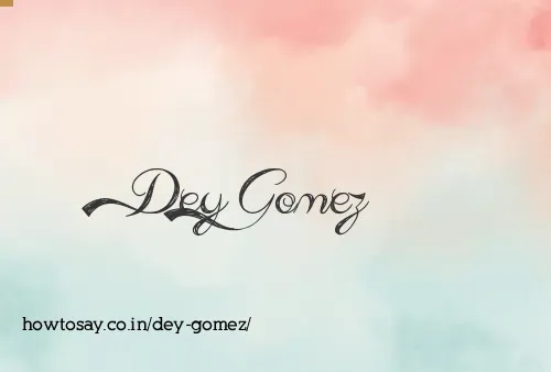 Dey Gomez