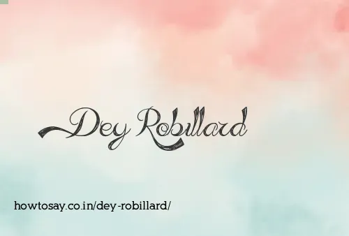Dey Robillard