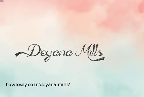 Deyana Mills