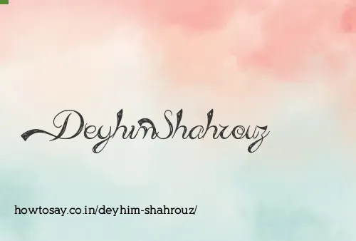 Deyhim Shahrouz