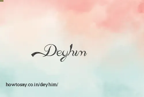 Deyhim