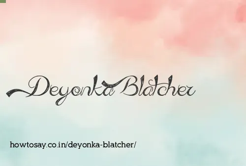 Deyonka Blatcher