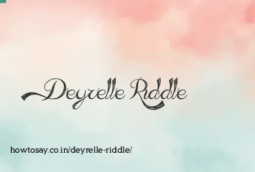 Deyrelle Riddle