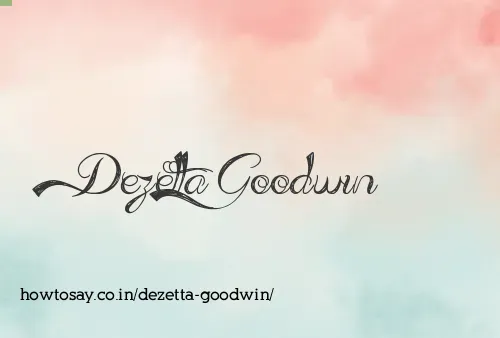 Dezetta Goodwin