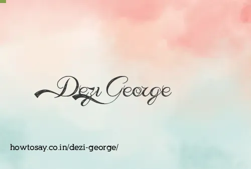 Dezi George