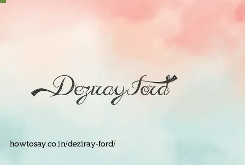 Deziray Ford