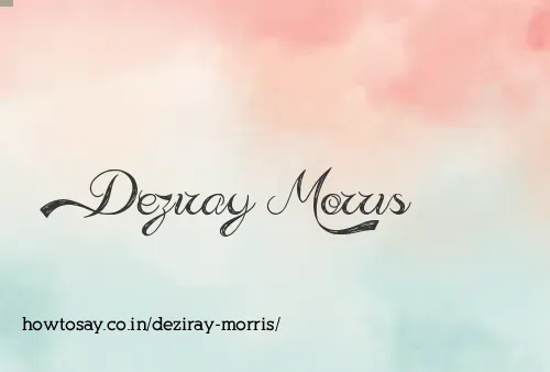 Deziray Morris