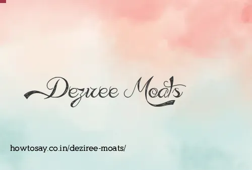 Deziree Moats