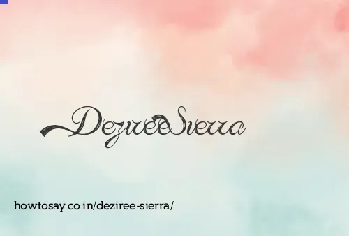 Deziree Sierra
