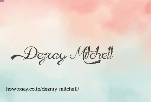 Dezray Mitchell